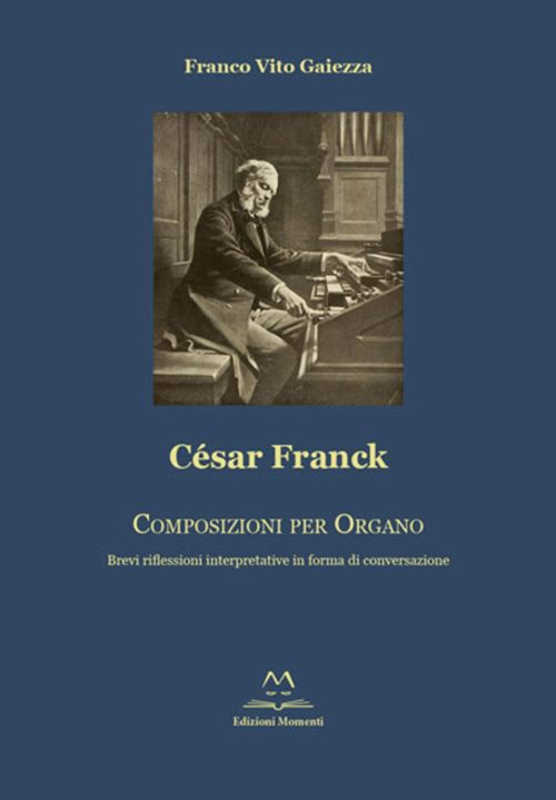 César Franck di Franco Vito Gaiezza
