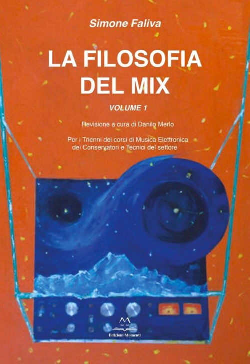 La Filosofia del mix di Simone Faliva