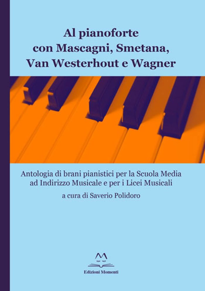 Al pianoforte con Mascagni, Smetana, Van Westerhout e Wagner di Saverio Polidoro
