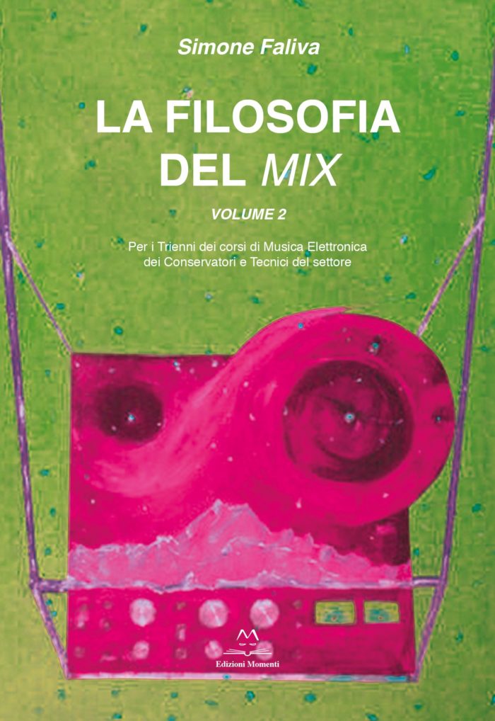 La Filosofia del Mix (vol.2) di Simone Faliva