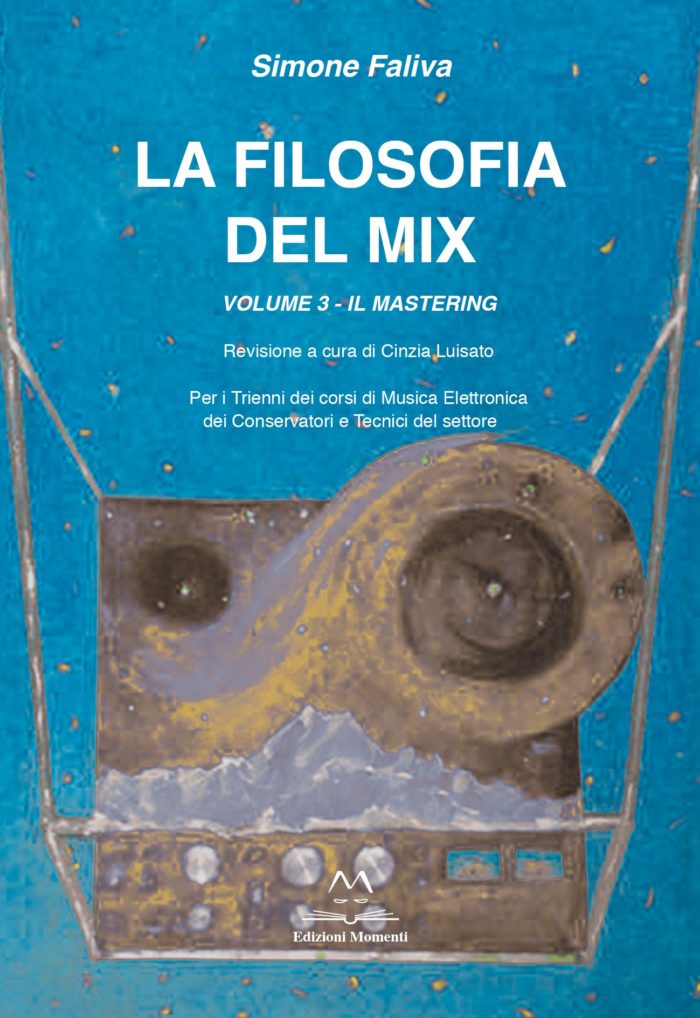 La Filosofia del Mix (vol.3) di Simone Faliva