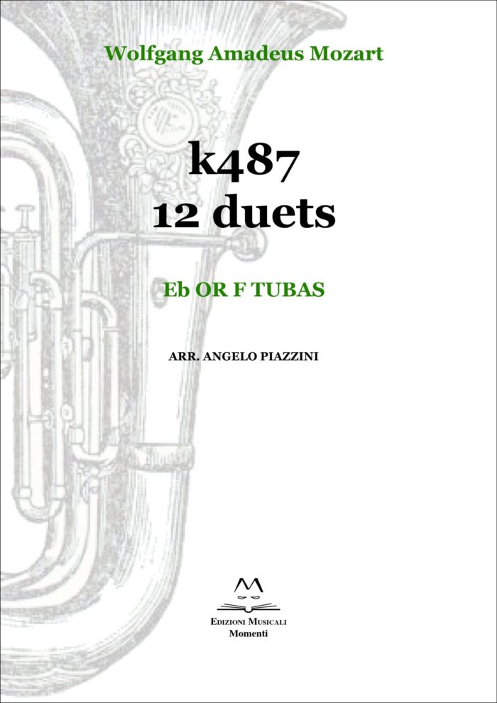 K487 12 duets. Eb or F tubas arr. Angelo Piazzini
