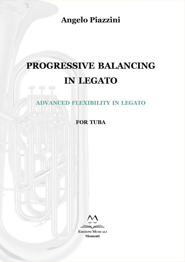 Progressive Balancing in Legato for Tuba di Angelo Piazzini